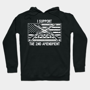 I Support The 2nd Amendment Hoodie